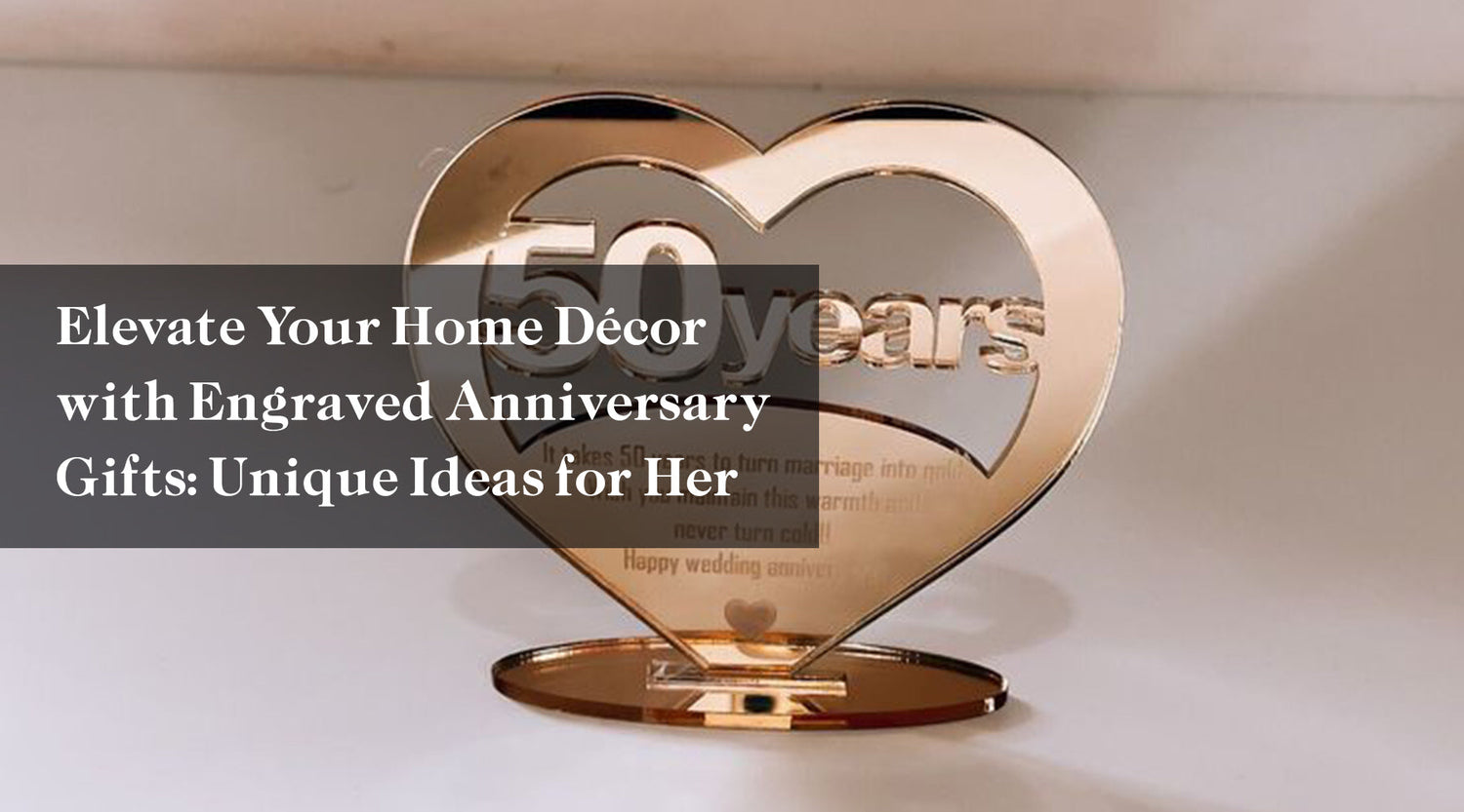 Elevate Your Home Décor with Engraved Anniversary Gifts: Unique Ideas for Her