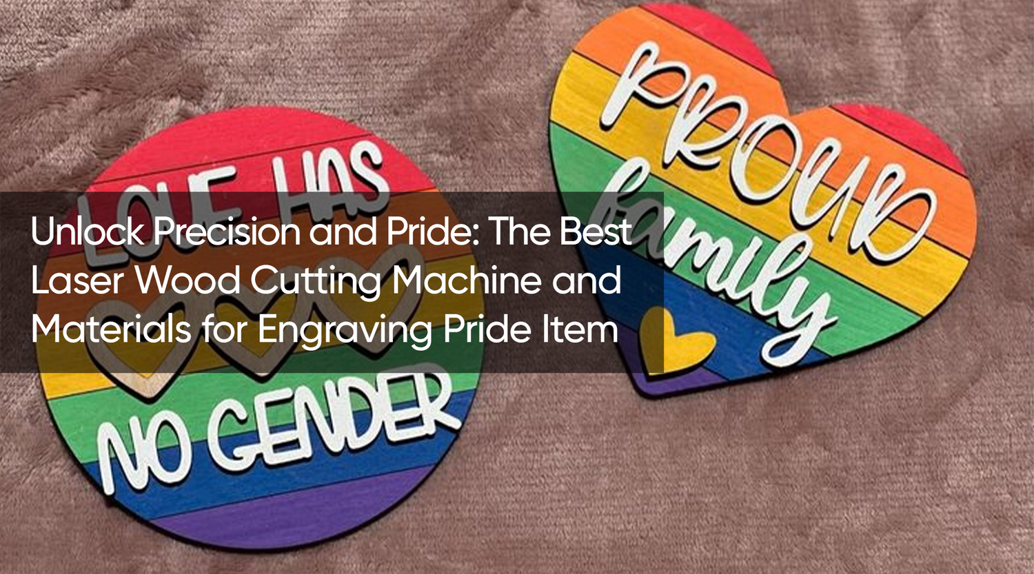 laser wood cutting for Pride Day