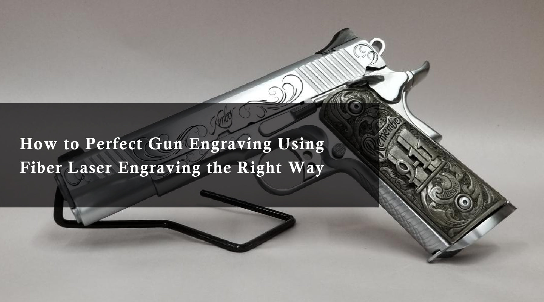 How to Perfect Gun Engraving Using Fiber Laser Engraving the Right Way