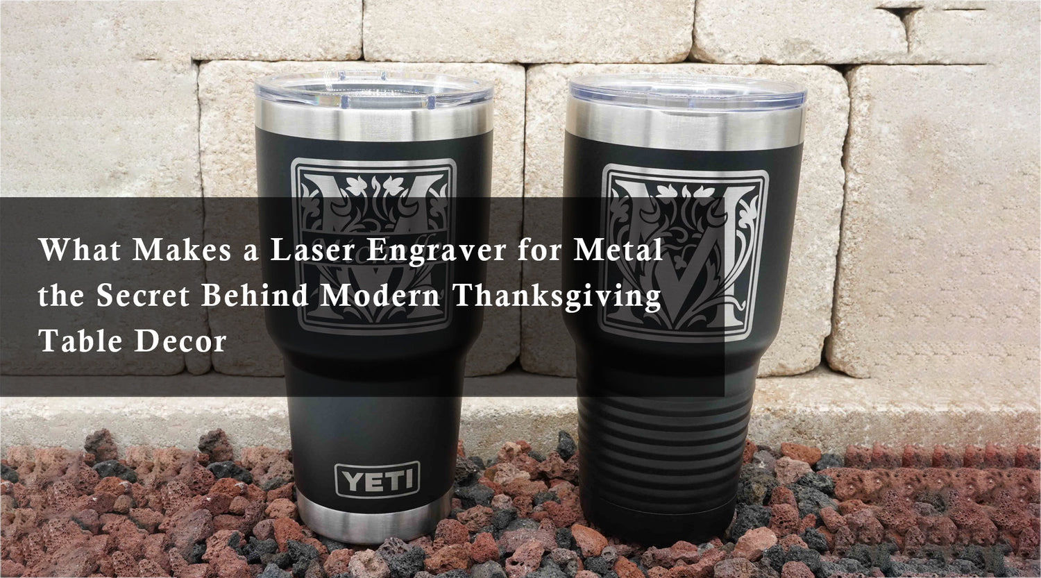 What Makes a Laser Engraver for Metal the Secret Behind Modern Thanksgiving Table Decor