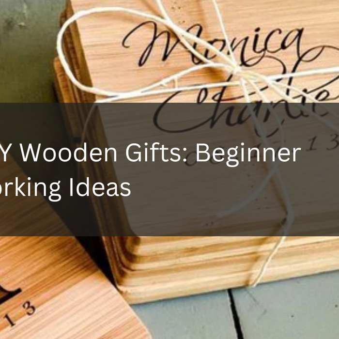 Top 5 DIY Wooden Gifts: Beginner Woodworking Ideas