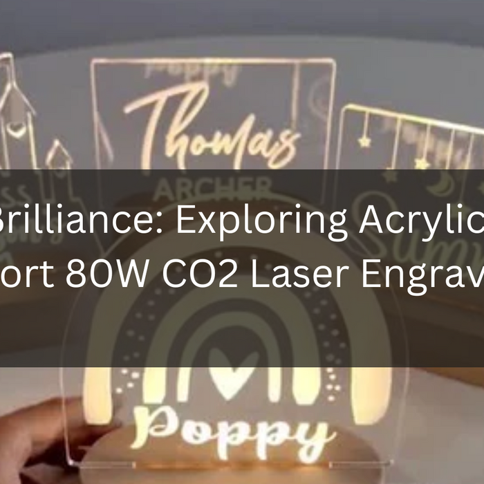 Shaping Brilliance: Exploring Acrylic with the Monport 80W CO2 Laser Engraving Machine