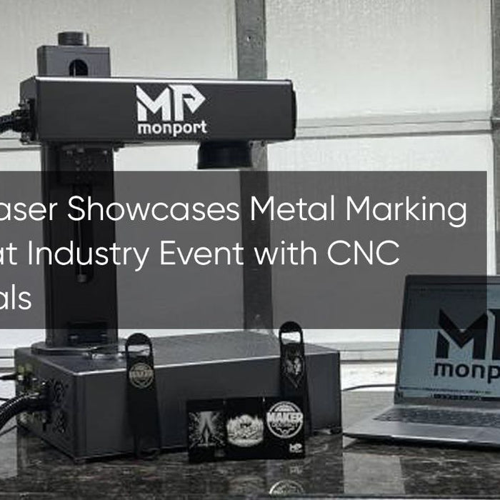 Monport Laser Showcases Metal Marking Solutions at Industry Event with CNC Professionals