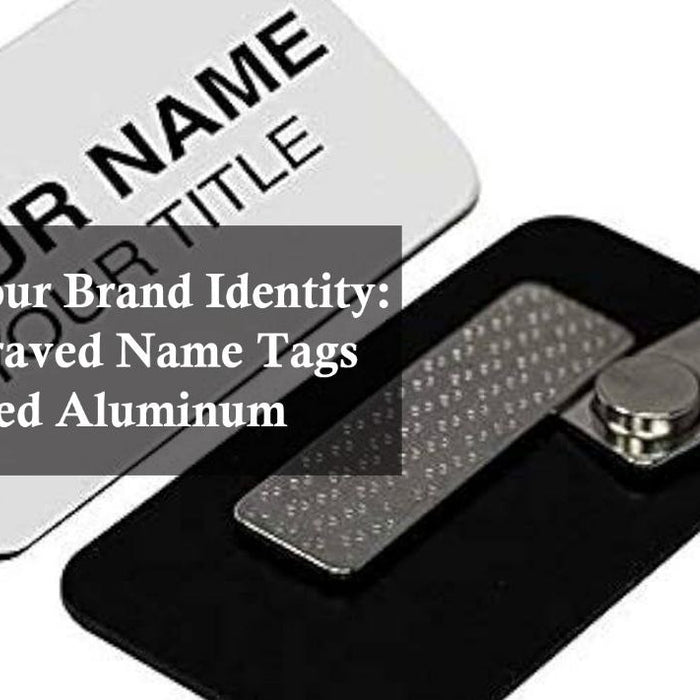 Elevate Your Brand Identity: Laser Engraved Name Tags on Anodized Aluminum