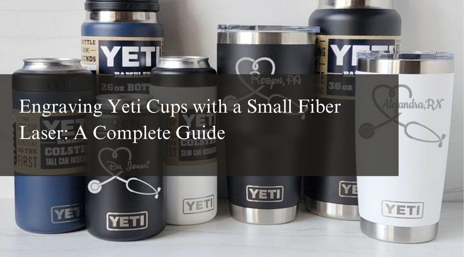 Engraving Yeti Cups with a Small Fiber Laser: A Complete Guide