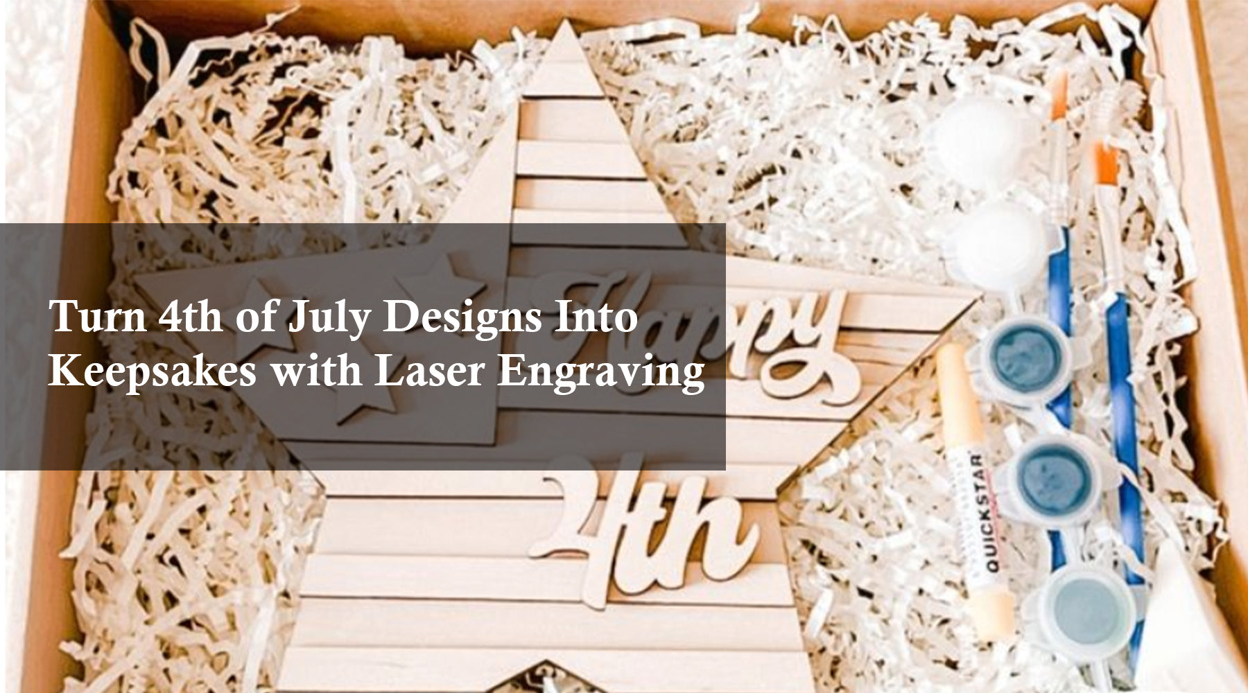 Turn 4th of July Designs Into Keepsakes with Laser Engraving