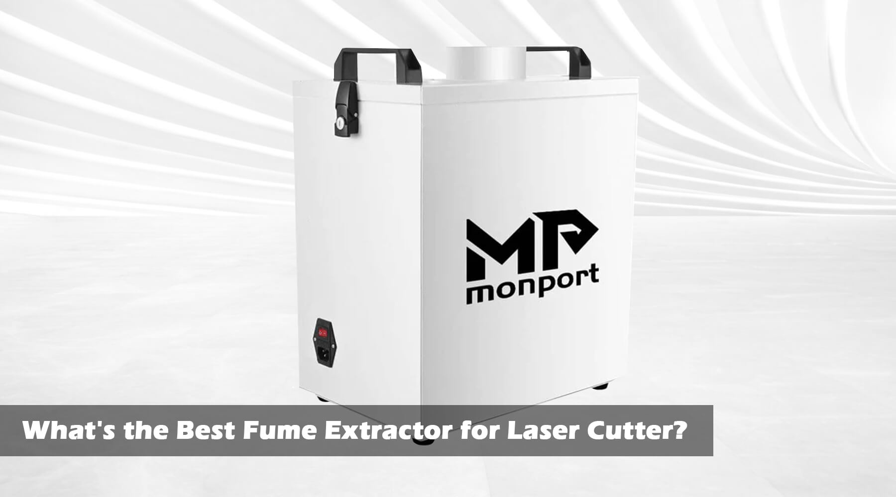 What's the Best Fume Extractor for Laser Cutter?