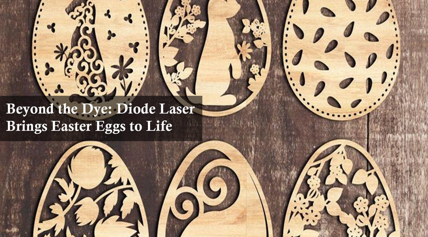 Beyond the Dye: Diode Laser Brings Easter Eggs to Life