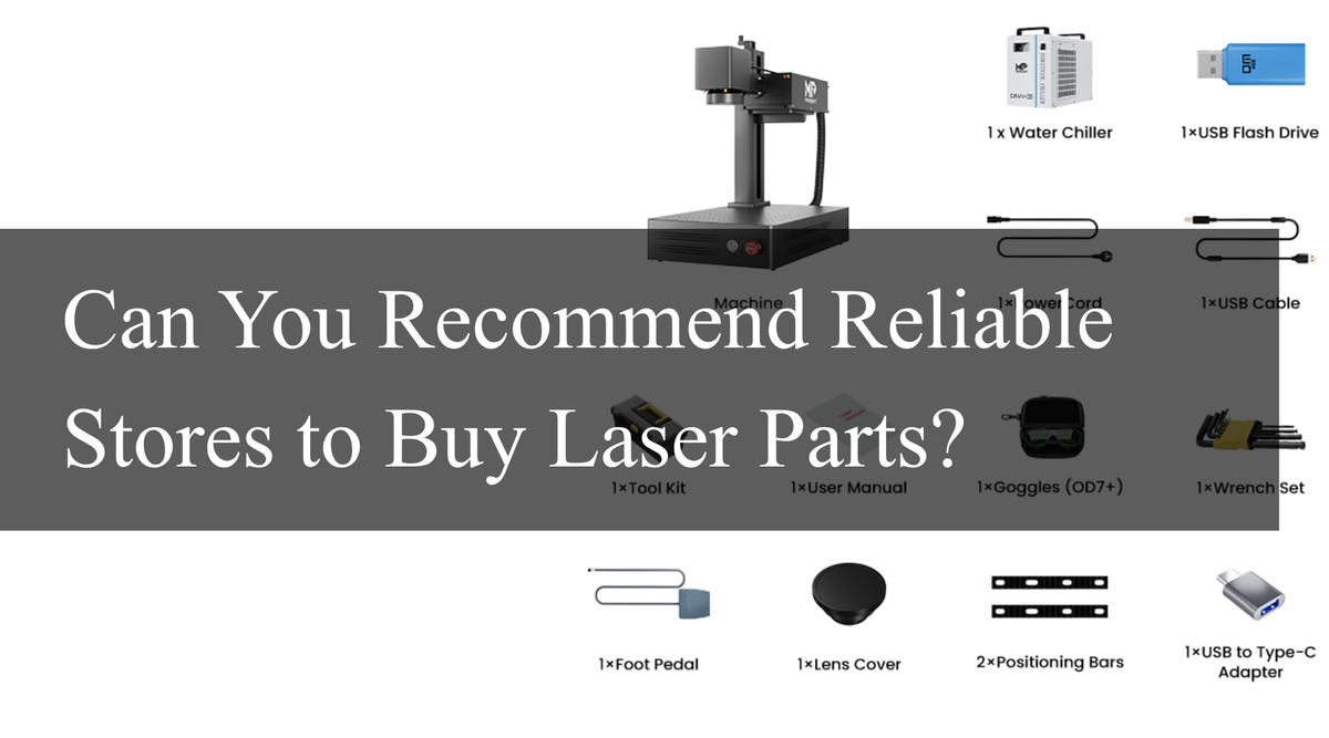 Can You Recommend Reliable Stores to Buy Laser Parts?