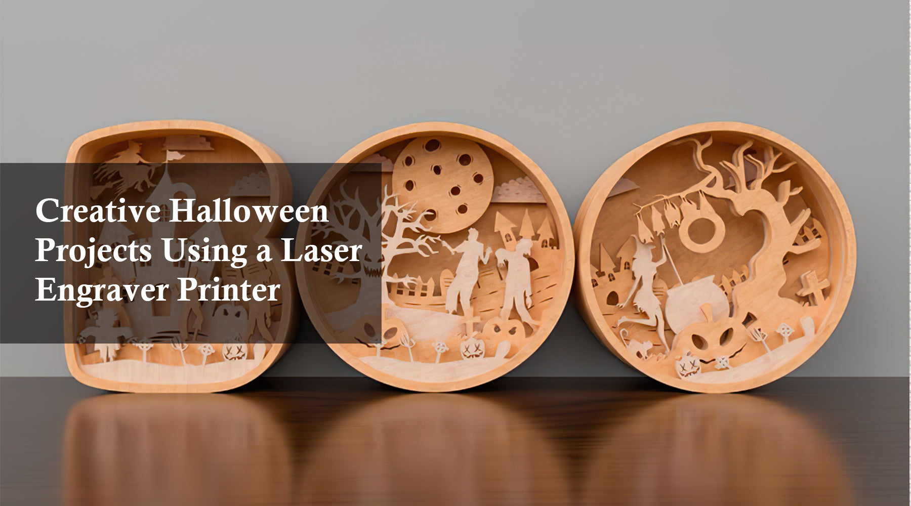 Creative Halloween Projects Using a Laser Engraver Printer