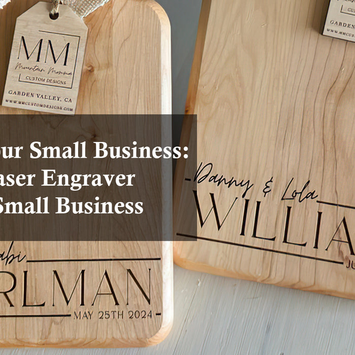 Starting Your Small Business: The Best Laser Engraver Cutter for Small Business