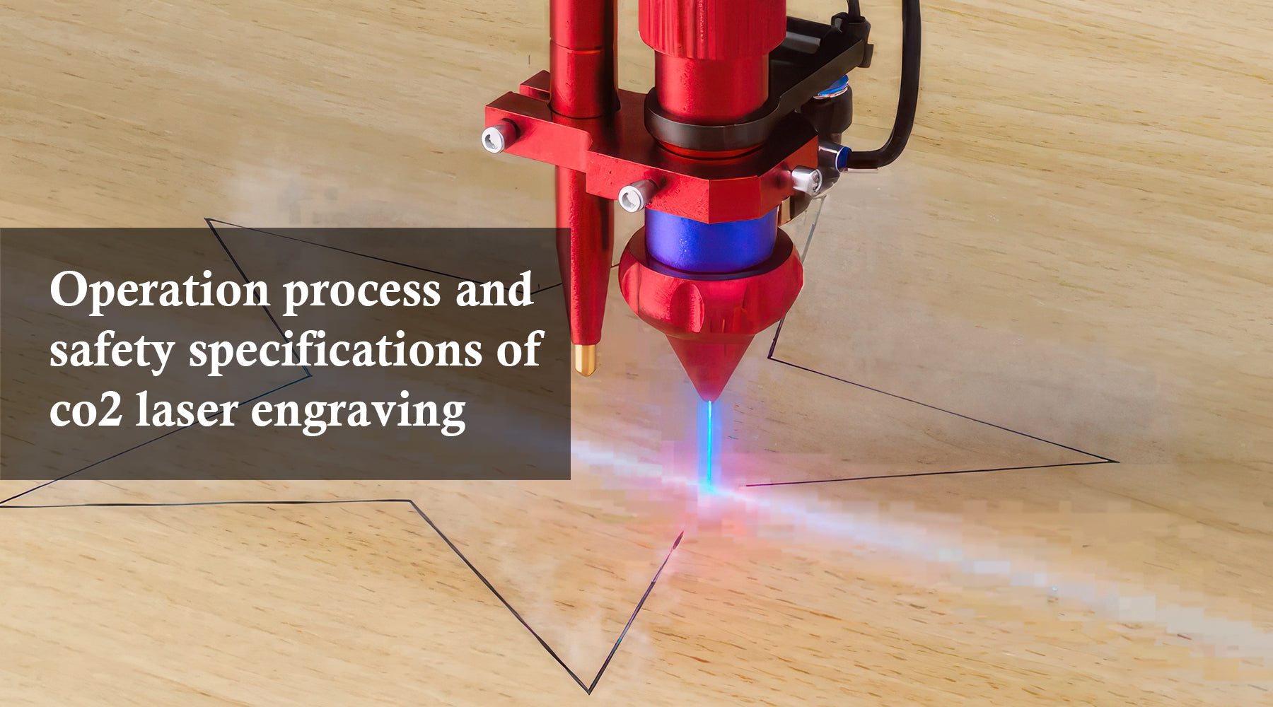 Operation process and safety specifications of co2 laser engraving