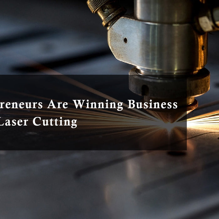 How Entrepreneurs Are Winning Business Week with Laser Cutting