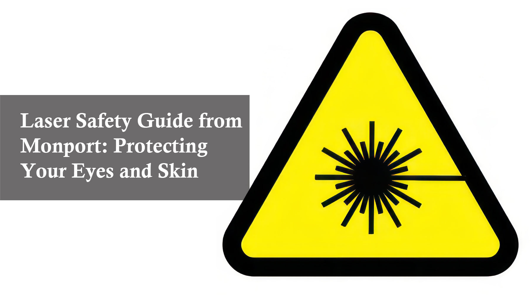 Laser Safety Guide from Monport: Protecting Your Eyes and Skin