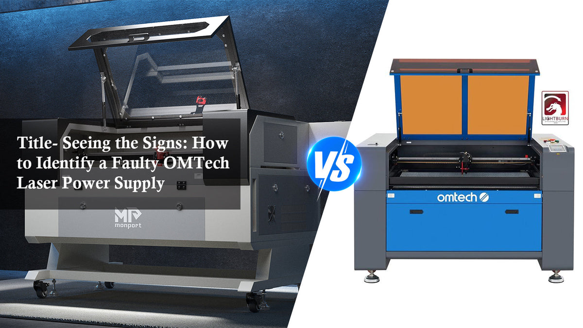 Seeing the Signs: How to Identify a Faulty OMTech Laser Power Supply