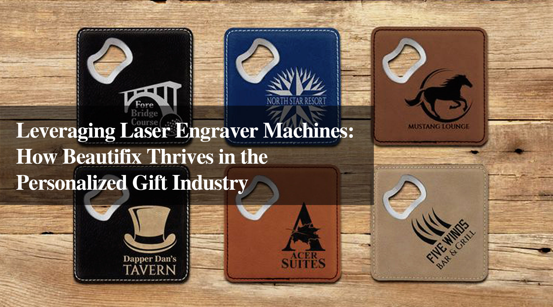 Leveraging Laser Engraver Machines: How Beautifix Thrives in the Personalized Gift Industry