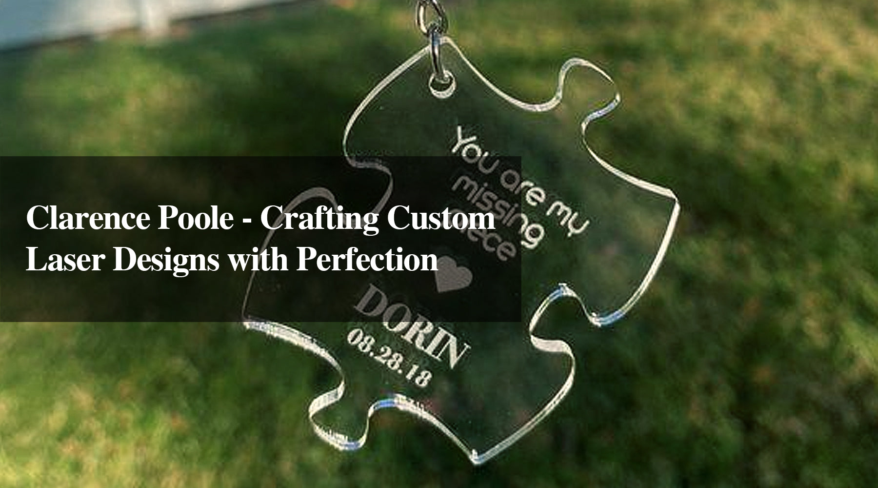 Clarence Poole - Crafting Custom Laser Designs with Perfection