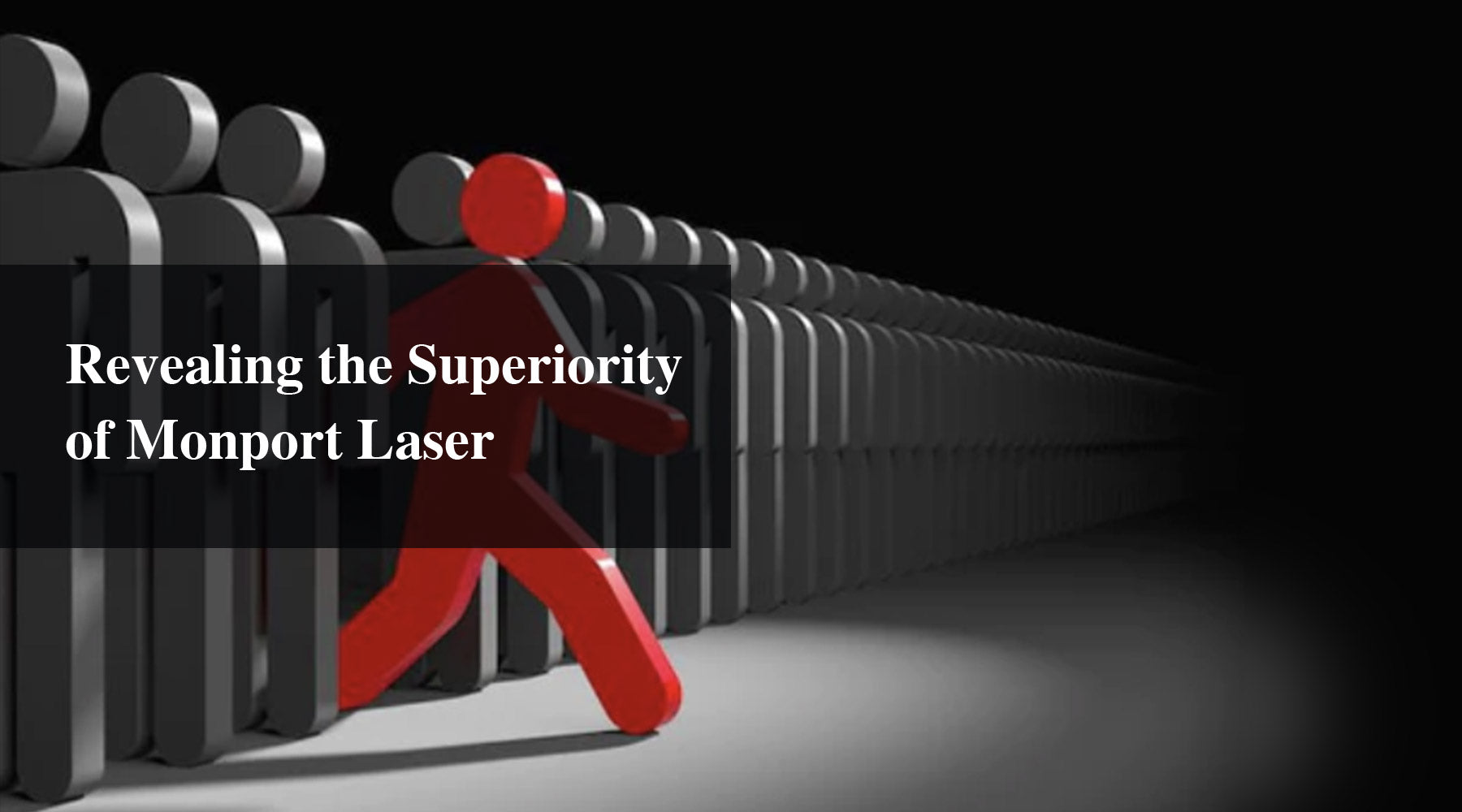 Revealing the Superiority of Monport Laser