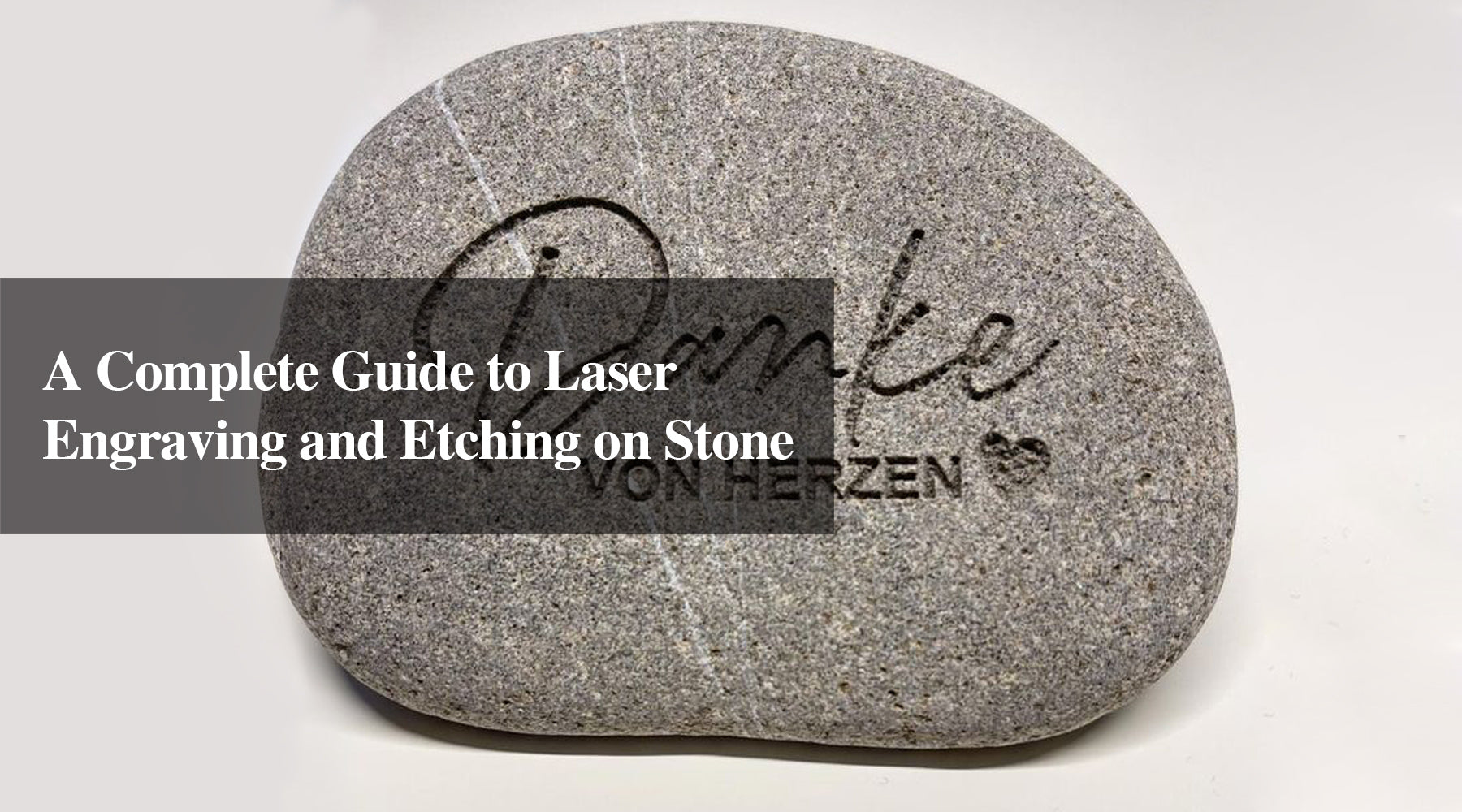 A Complete Guide to Laser Engraving and Etching on Stone
