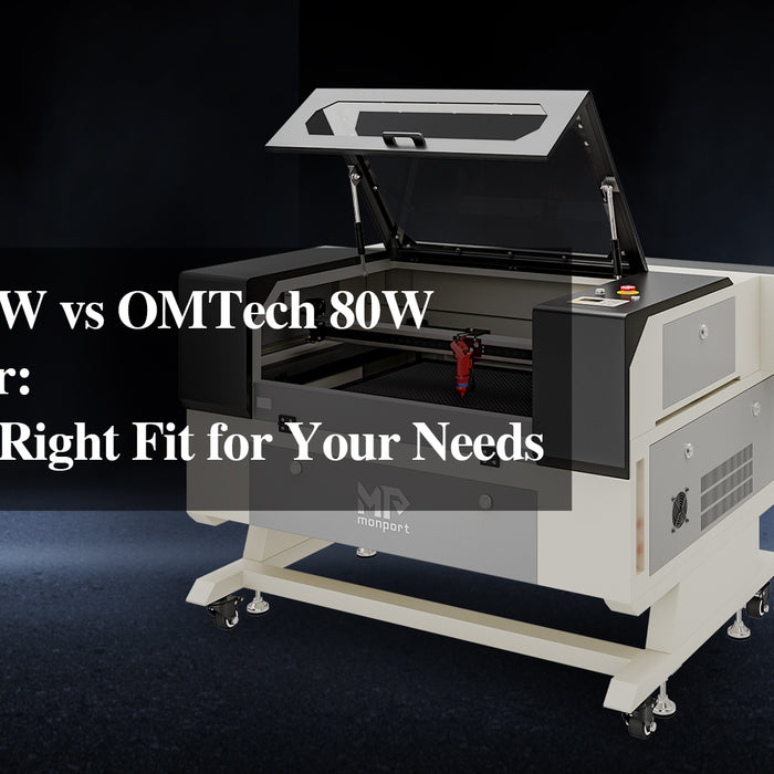 Monport 80W vs OMTech 80W Laser Cutter: Finding the Right Fit for Your Needs