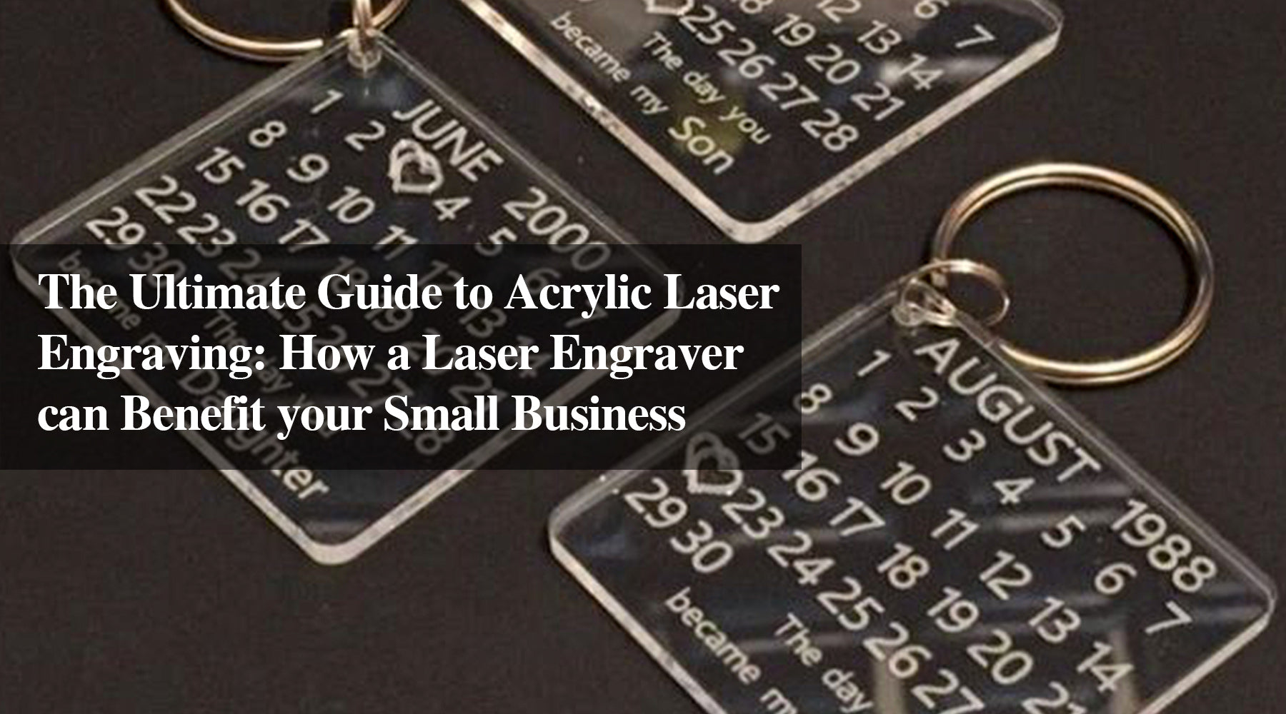 The Ultimate Guide to Acrylic Laser Engraving: How a Laser Engraver can Benefit your Small Business