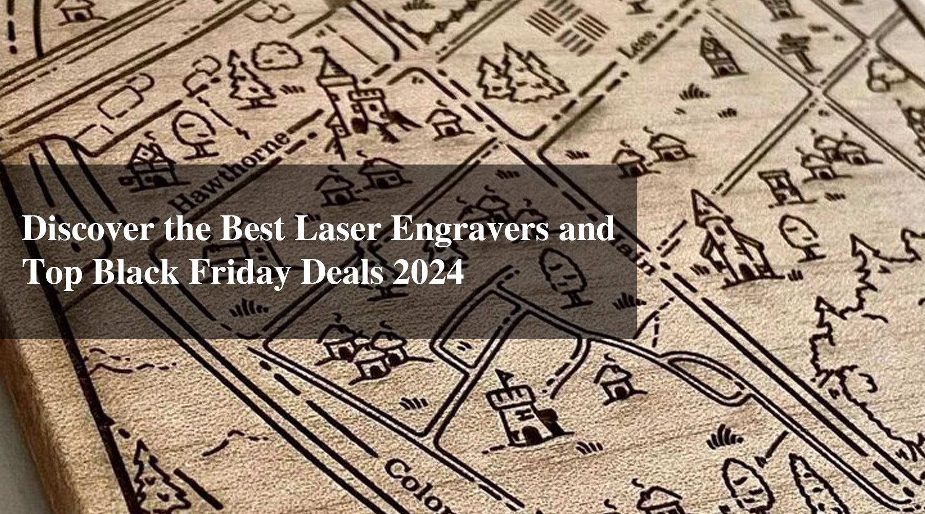 Discover the Best Laser Engravers and Top Black Friday Deals 2024