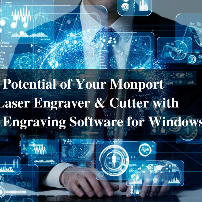 Unlock the Potential of Your Monport 80W CO2 Laser Engraver & Cutter with Free Laser Engraving Software for Windows