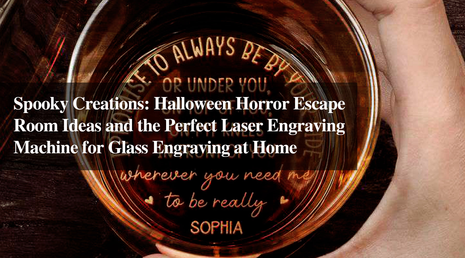 Spooky Creations: Halloween Horror Escape Room Ideas and the Perfect Laser Engraving Machine for Glass Engraving at Home