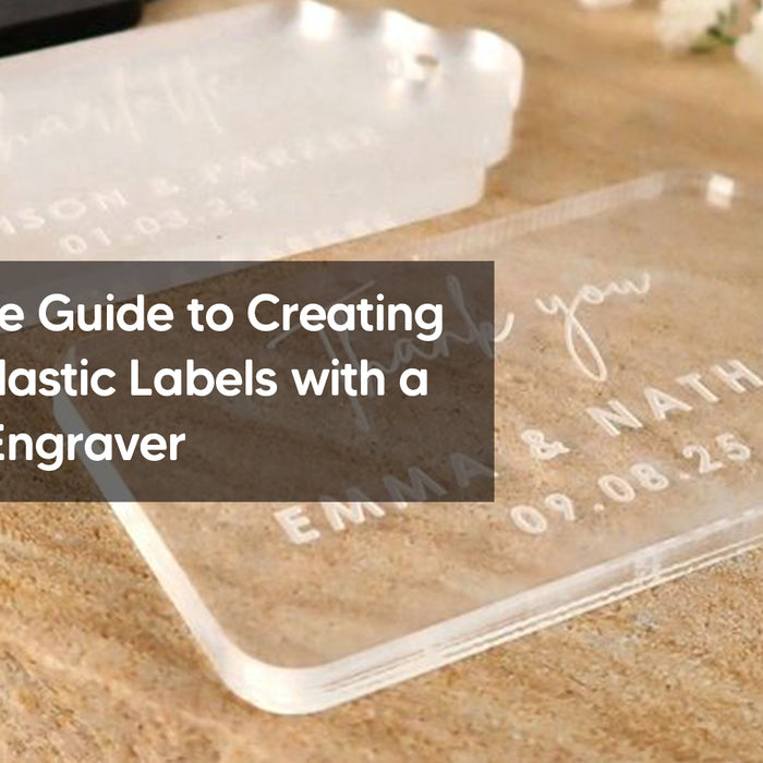 The Ultimate Guide to Creating Engraved Plastic Labels with a Laser Mini Engraver