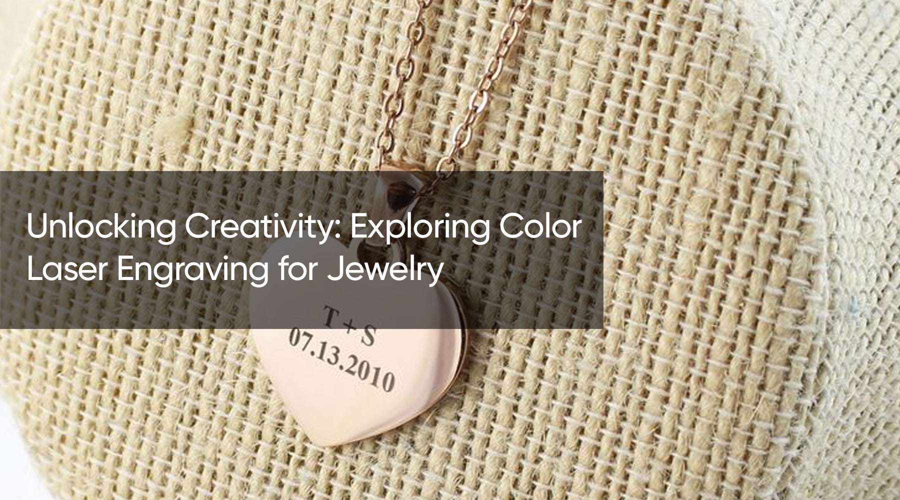 Unlocking Creativity: Exploring Color Laser Engraving for Jewelry