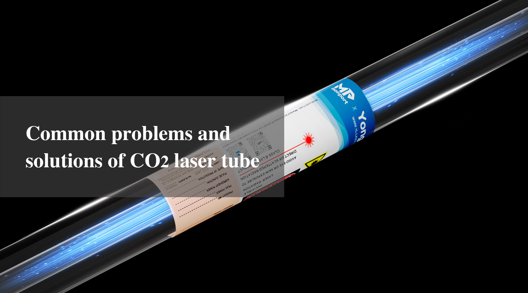 Common problems and solutions of CO2 laser tube