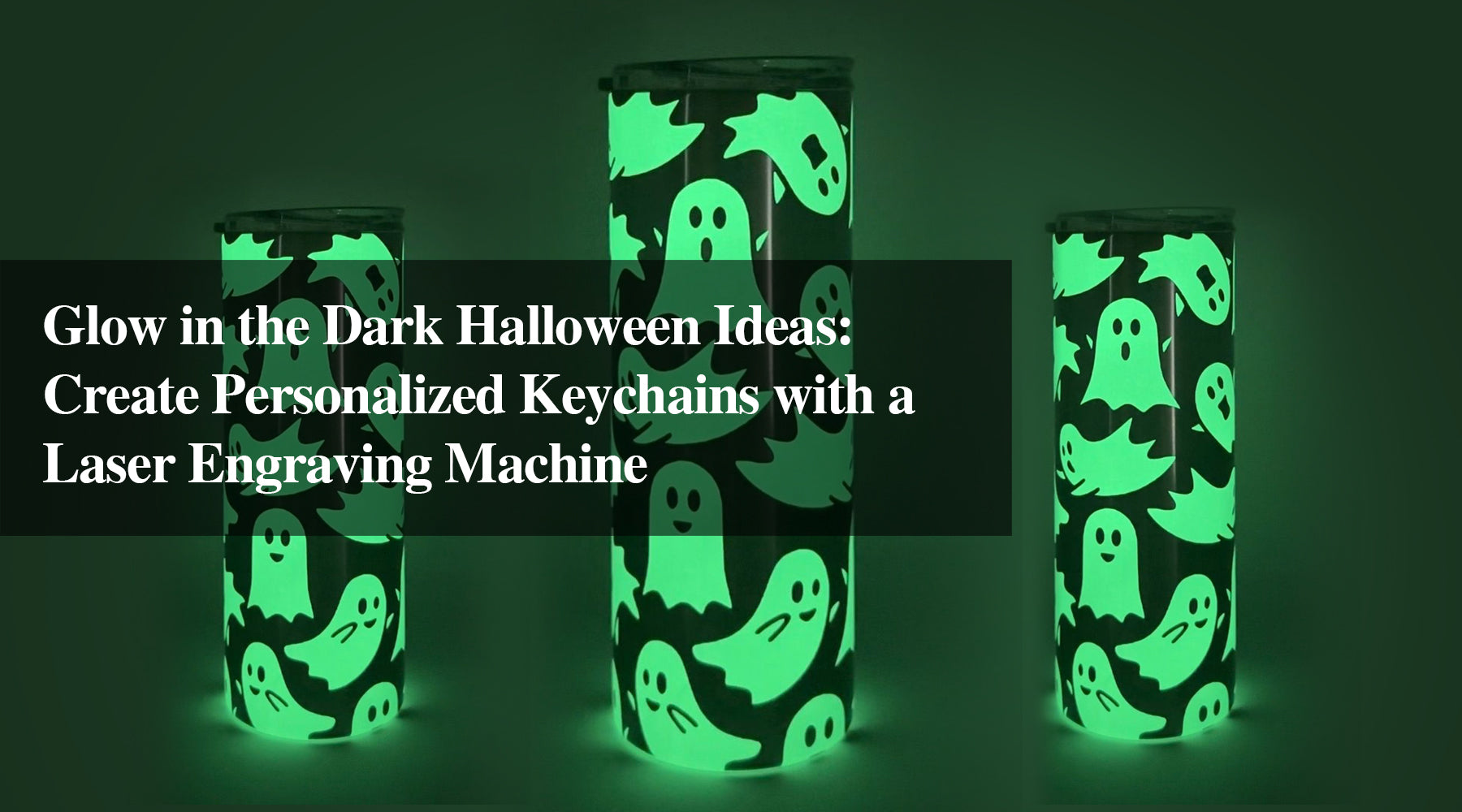 Glow in the Dark Halloween Ideas: Create Personalized Keychains with a Laser Engraving Machine