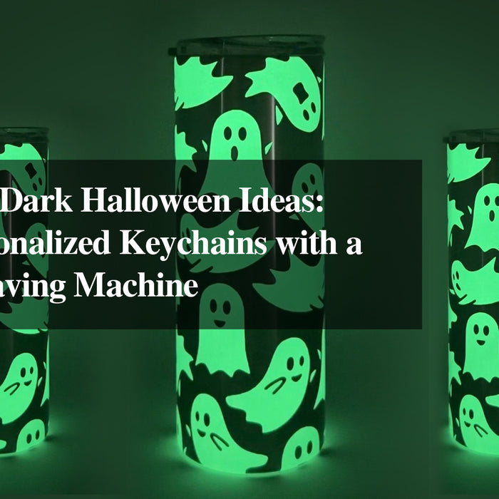 Glow in the Dark Halloween Ideas: Create Personalized Keychains with a Laser Engraving Machine