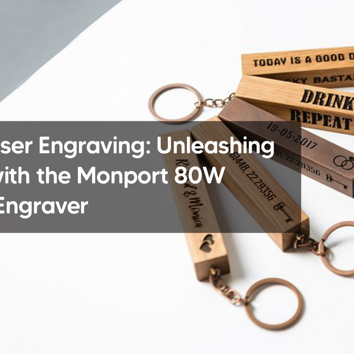 Guide to Laser Engraving: Unleashing Creativity with the Monport 80W CO2 Laser Engraver