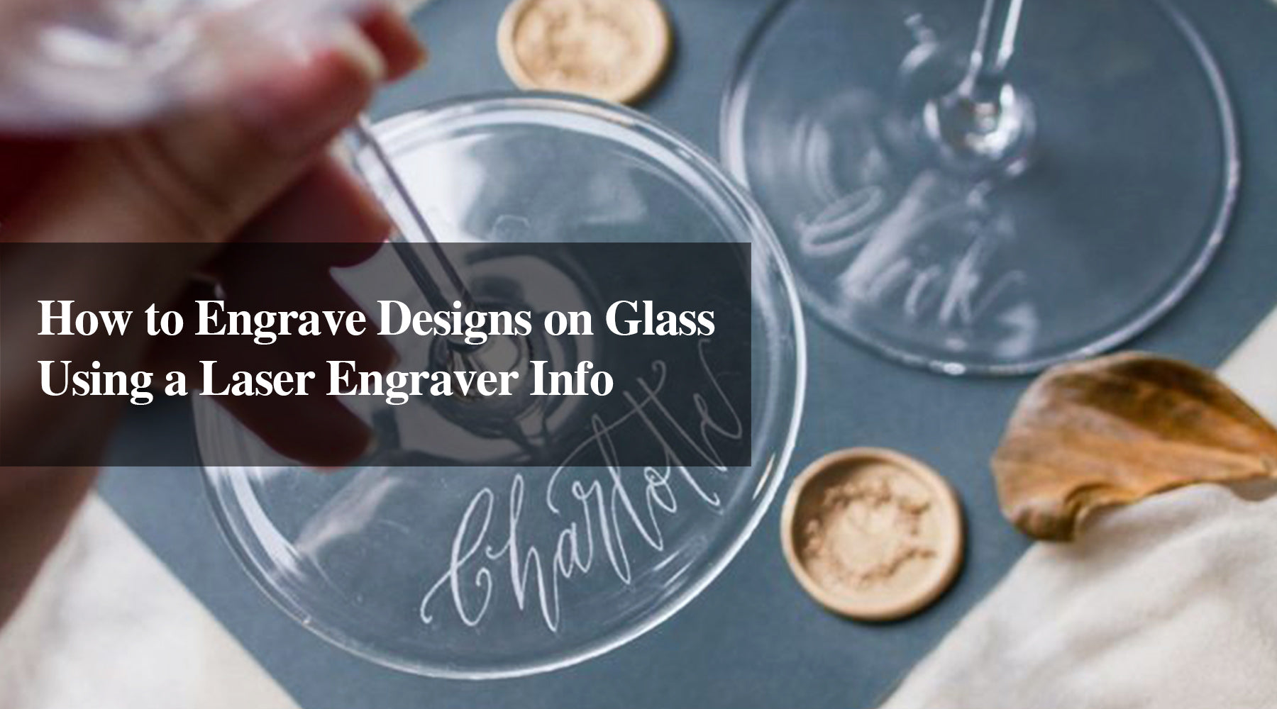 How to Engrave Designs on Glass Using a Laser Engraver