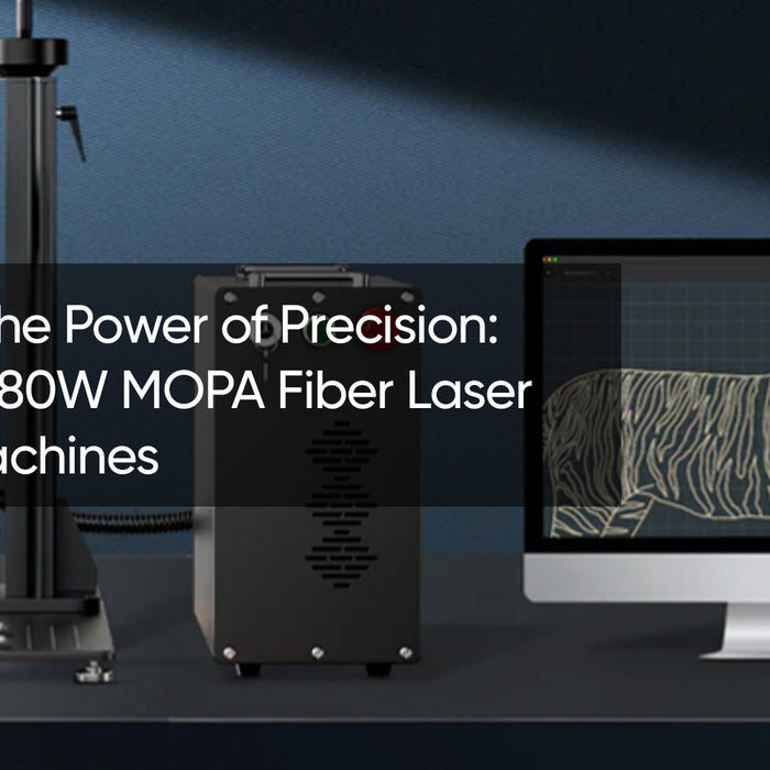 Unclosing the Power of Precision: A Guide to 80W MOPA Fiber Laser Marking Machines