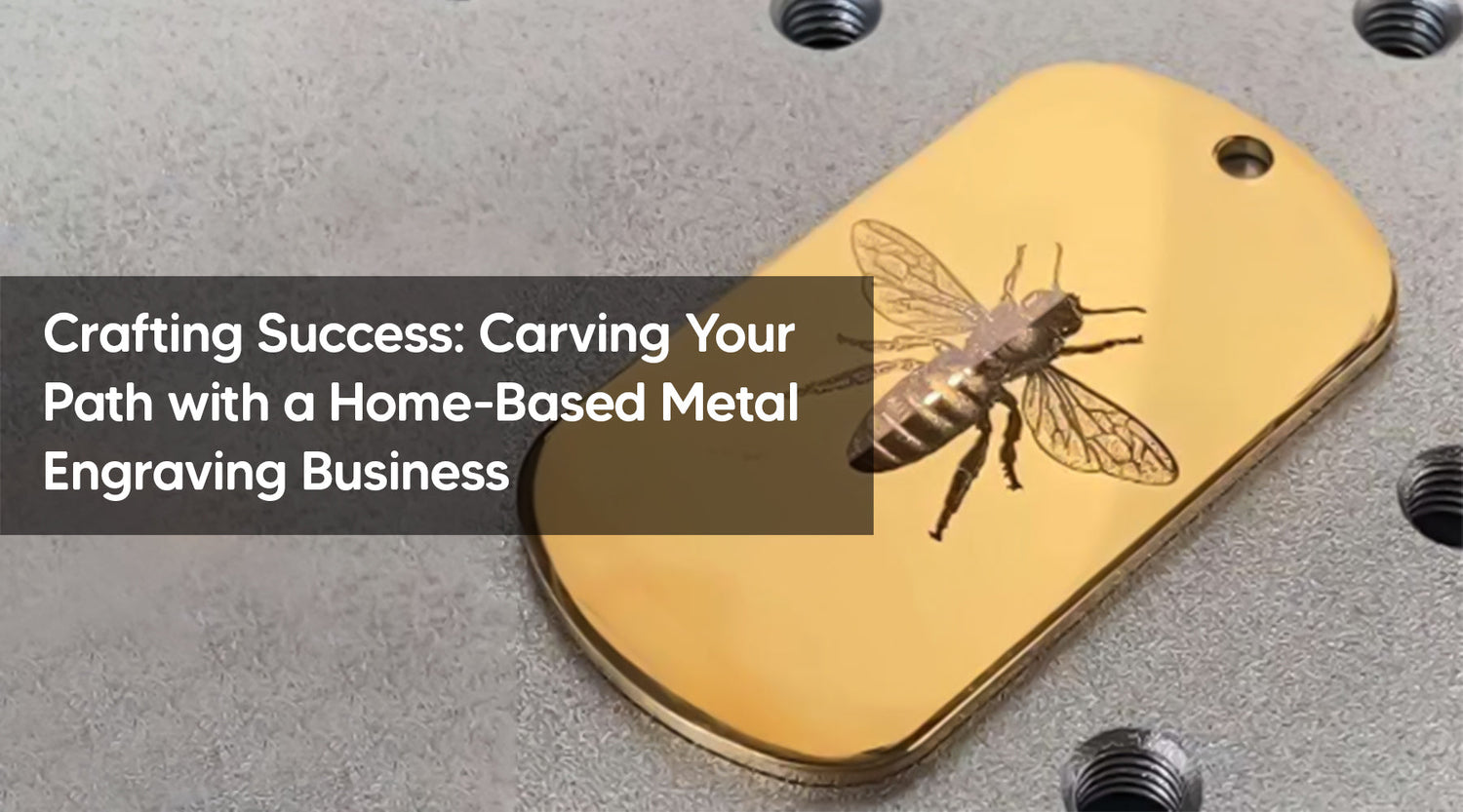 Crafting Success: Carving Your Path with a Home-Based Metal Engraving Business