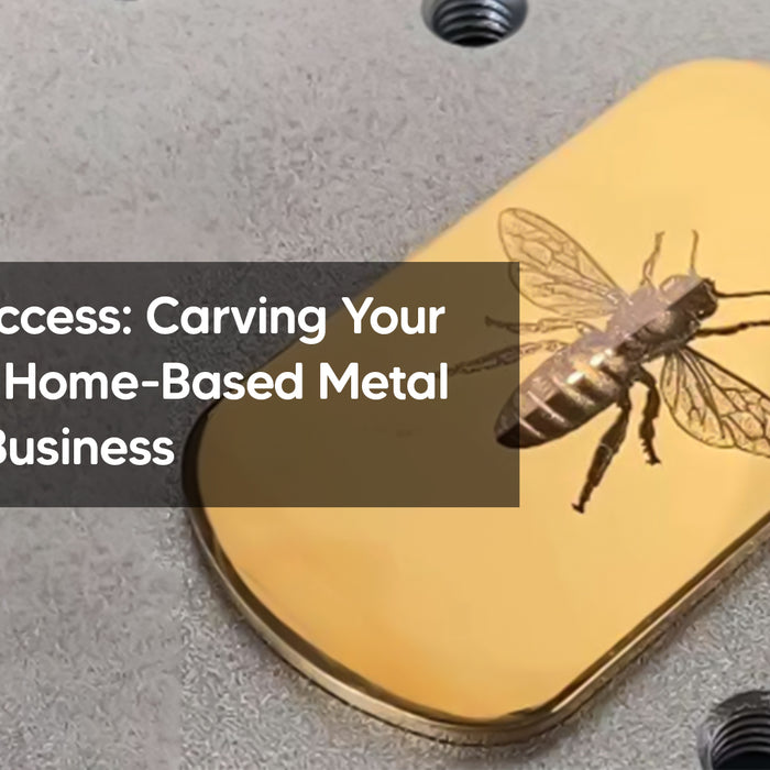 Crafting Success: Carving Your Path with a Home-Based Metal Engraving Business