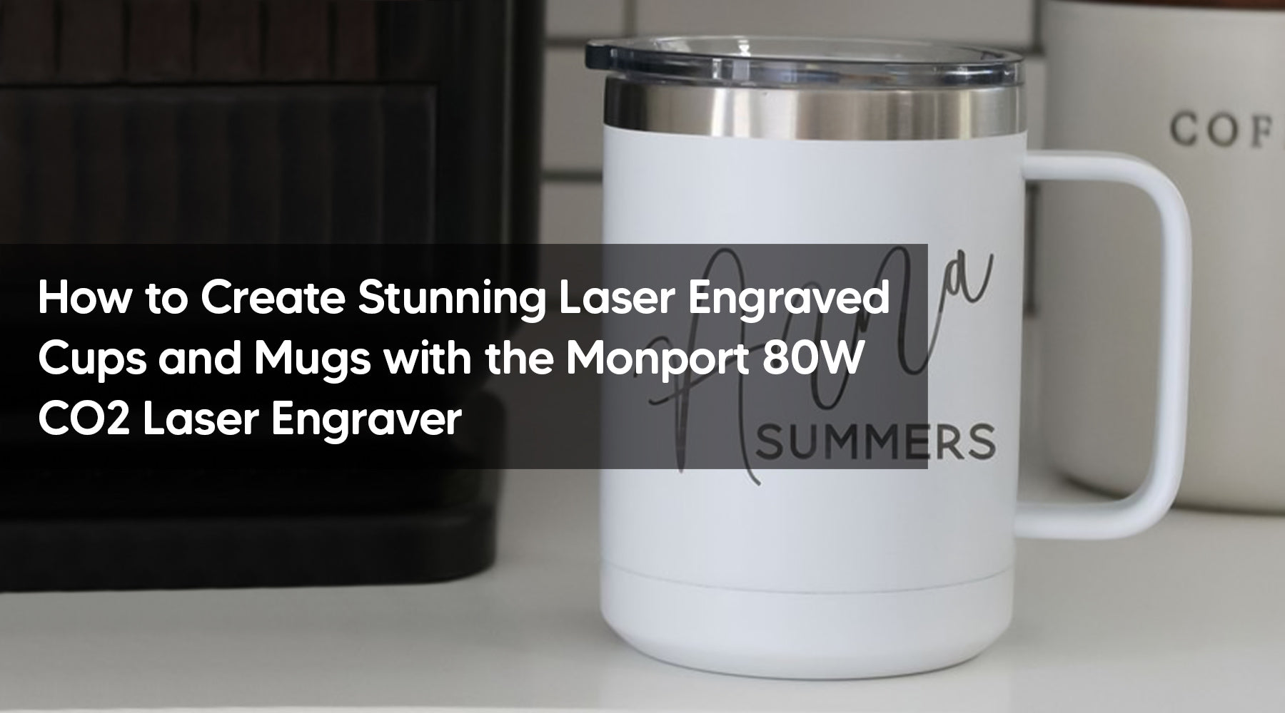 How to Create Stunning Laser Engraved Cups and Mugs with the Monport 80W CO2 Laser Engraver