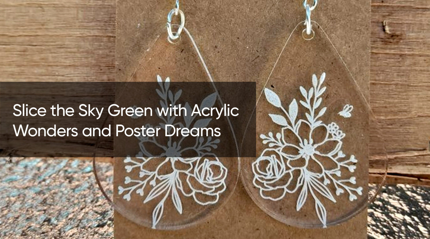 Slice the Sky Green with Acrylic Wonders and Poster Dreams
