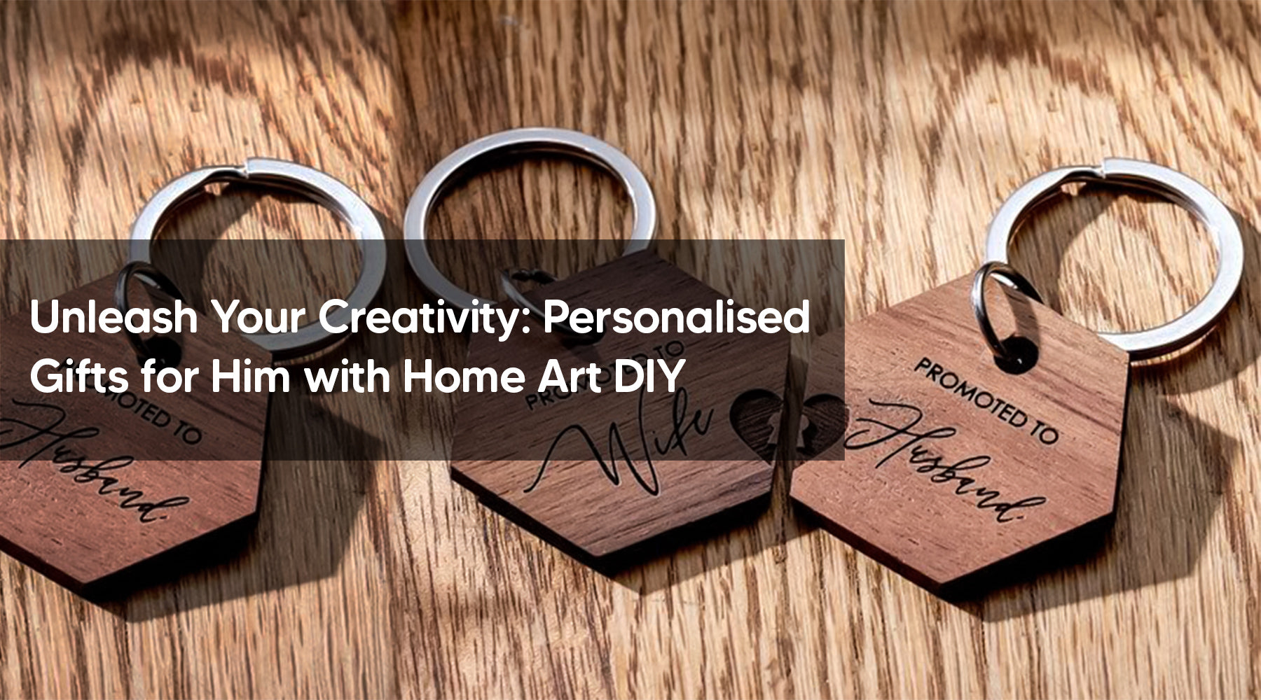 Unleash Your Creativity: Personalised Gifts for Him with Home Art DIY