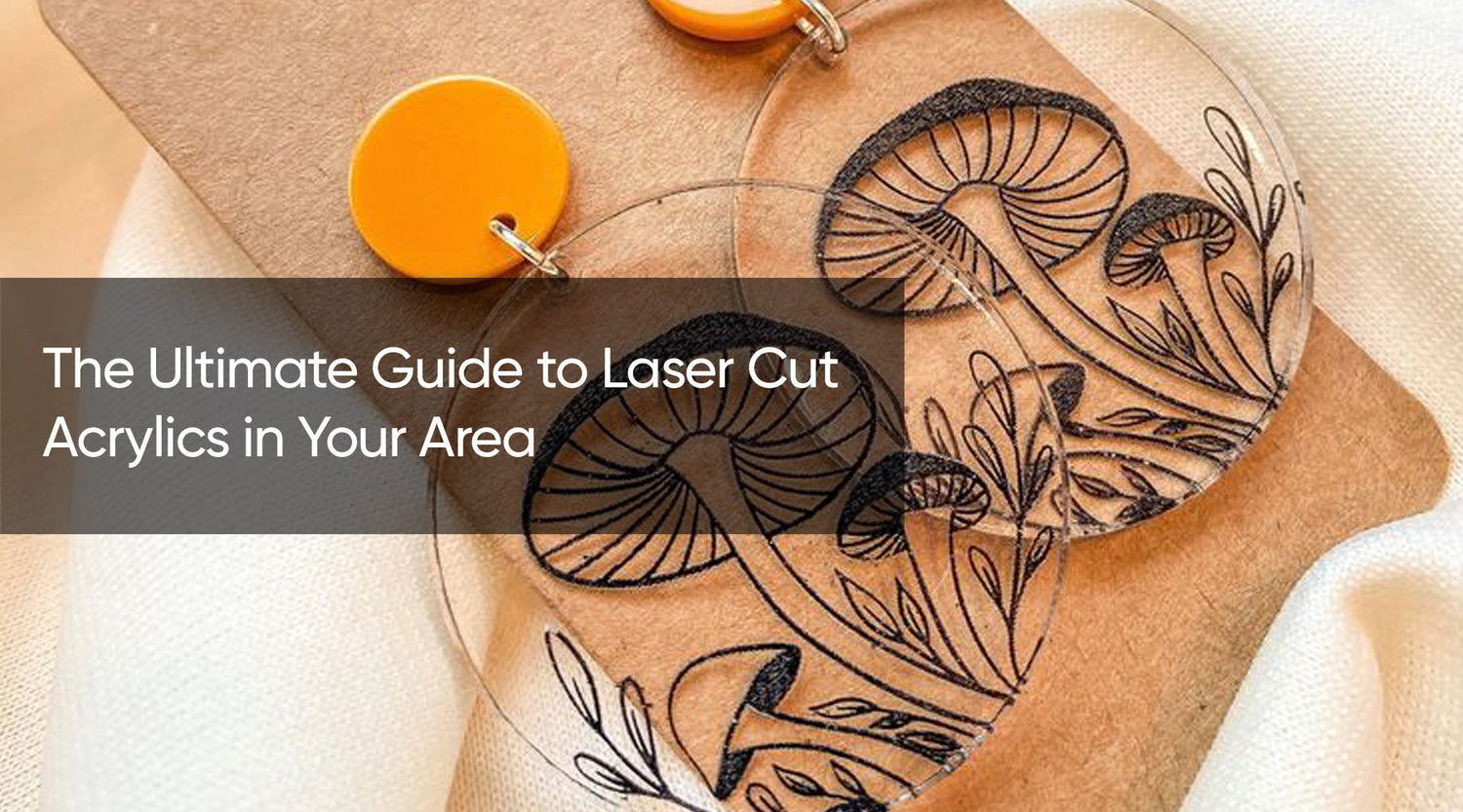 laser cut acrylic