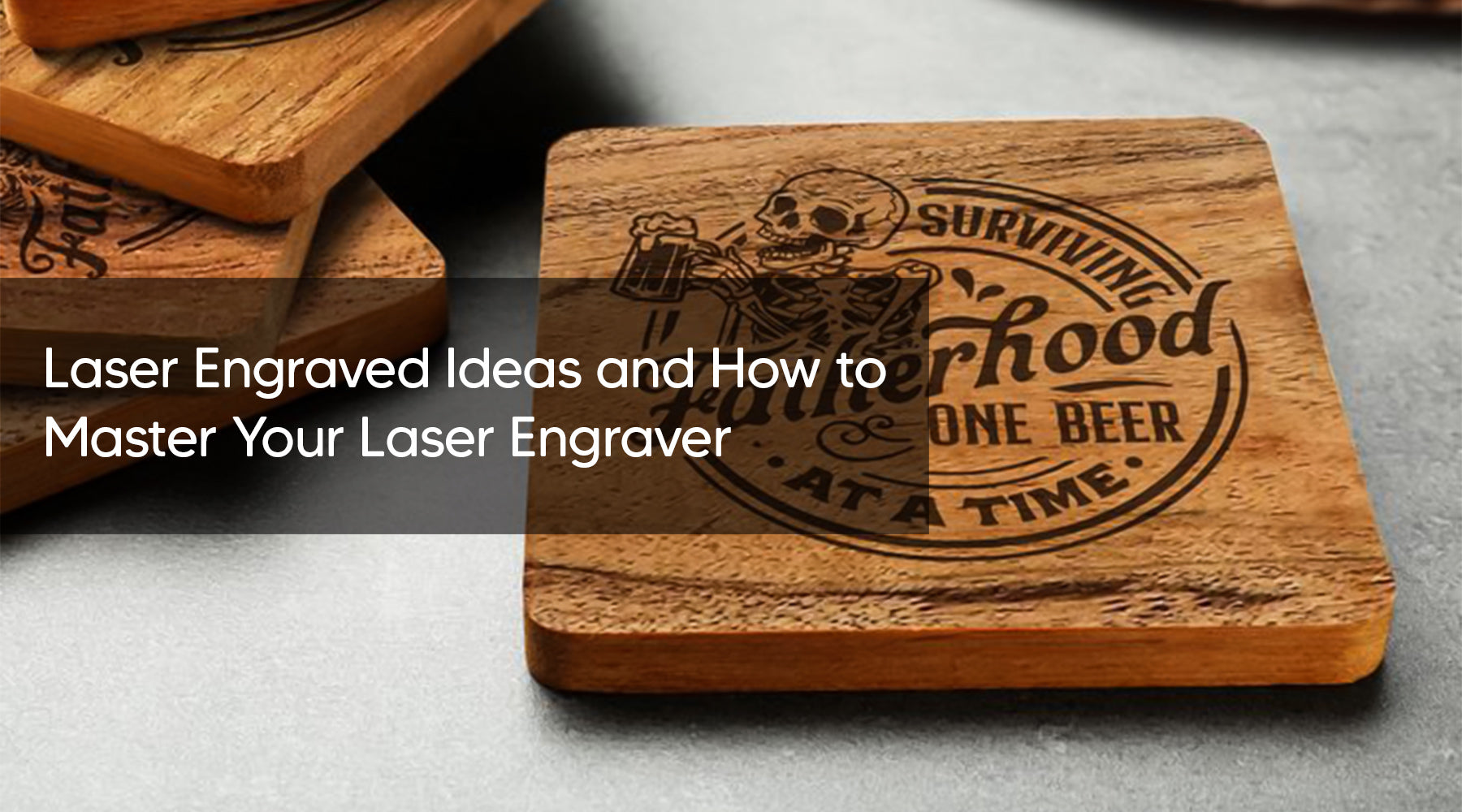 Laser Engraved Ideas and How to Master Your Laser Engraver