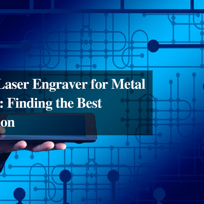 Affordable Laser Engraver for Metal in Monport: Finding the Best Budget Option
