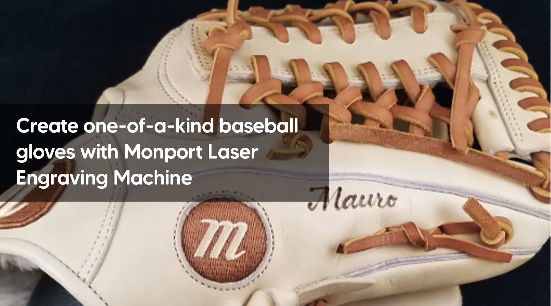 Create one-of-a-kind baseball gloves with Monport Laser Engraving Machine