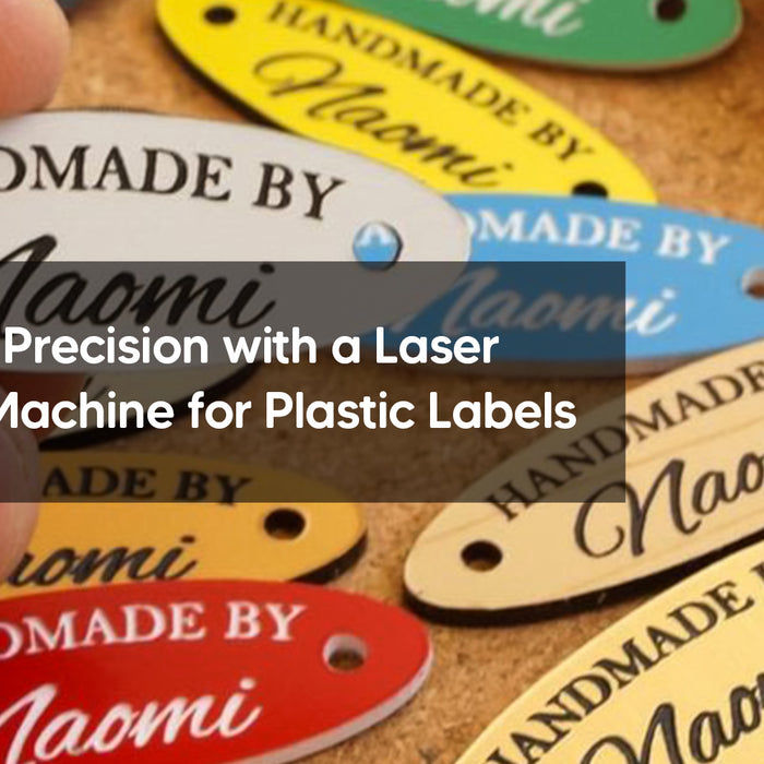 Unleashing Precision with a Laser Engraving Machine for Plastic Labels