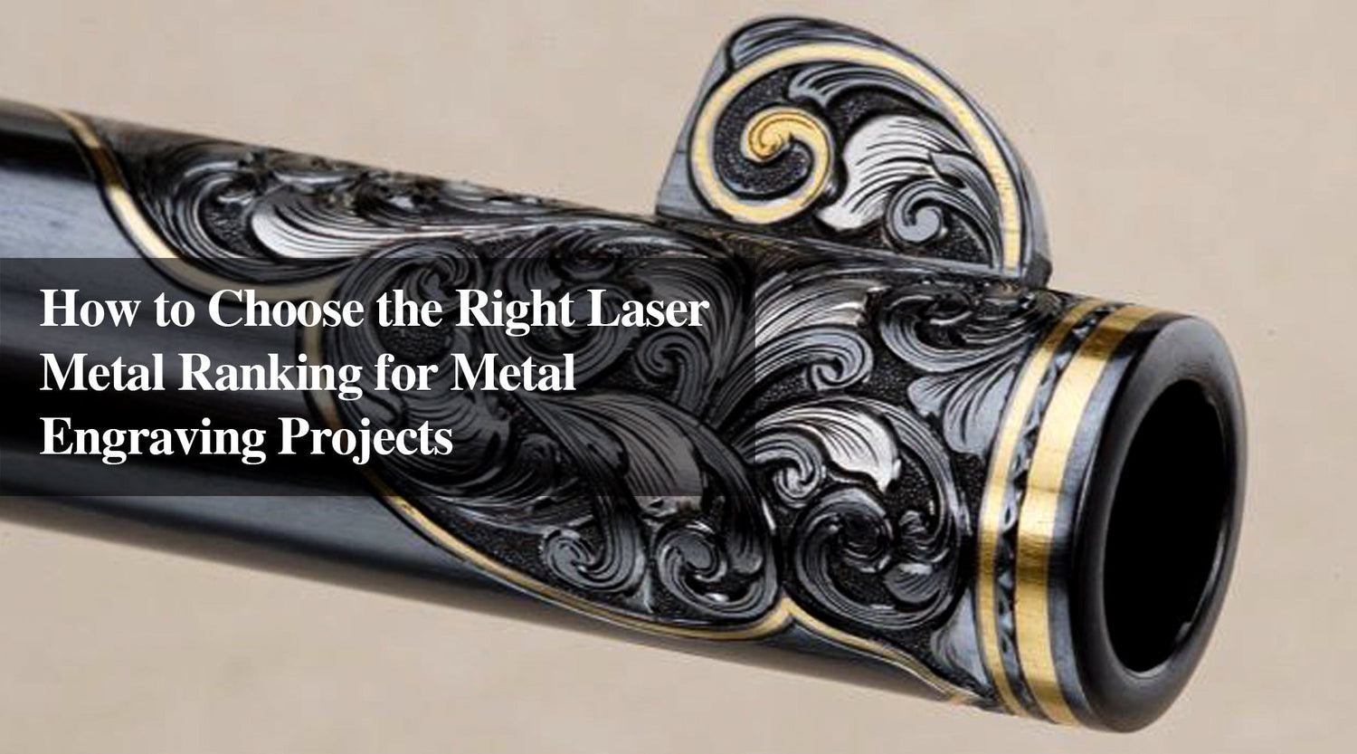How to Choose the Right Laser Metal Ranking for Metal Engraving Projects