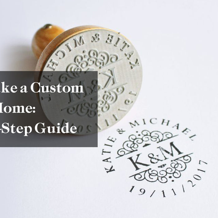 How to Make a Custom Stamp at Home: A Step-by-Step Guide