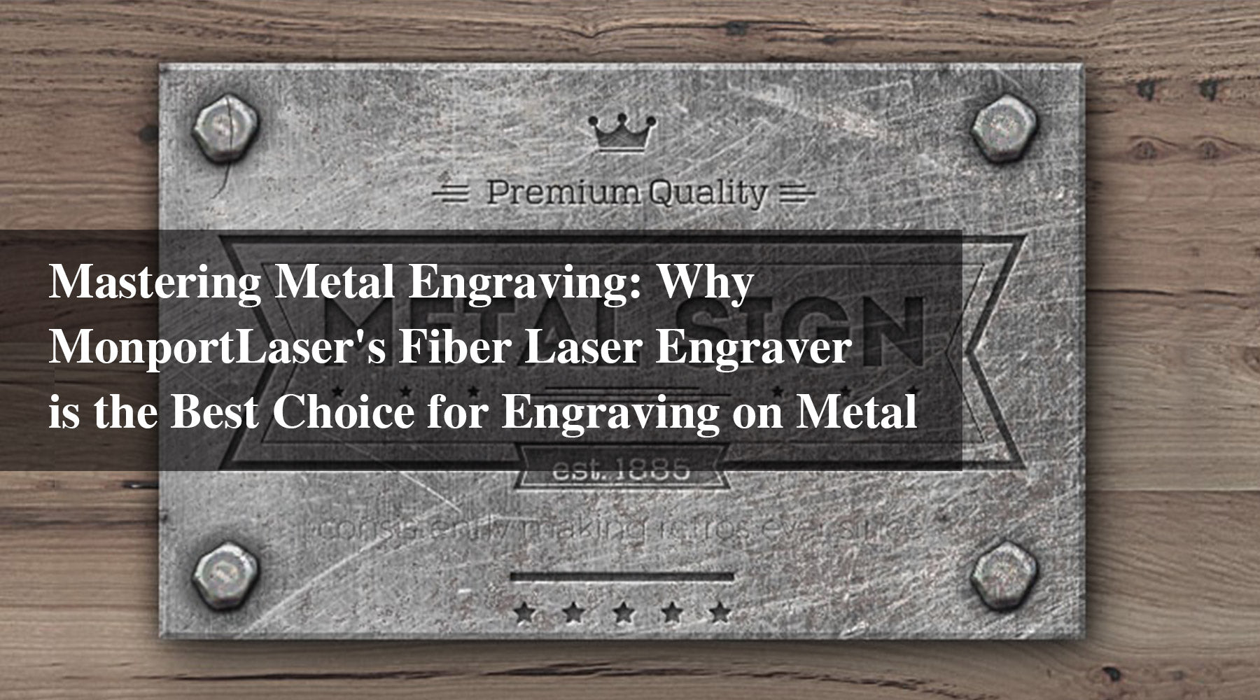 Mastering Metal Engraving: Why MonportLaser's Fiber Laser Engraver is the Best Choice for Engraving on Metal