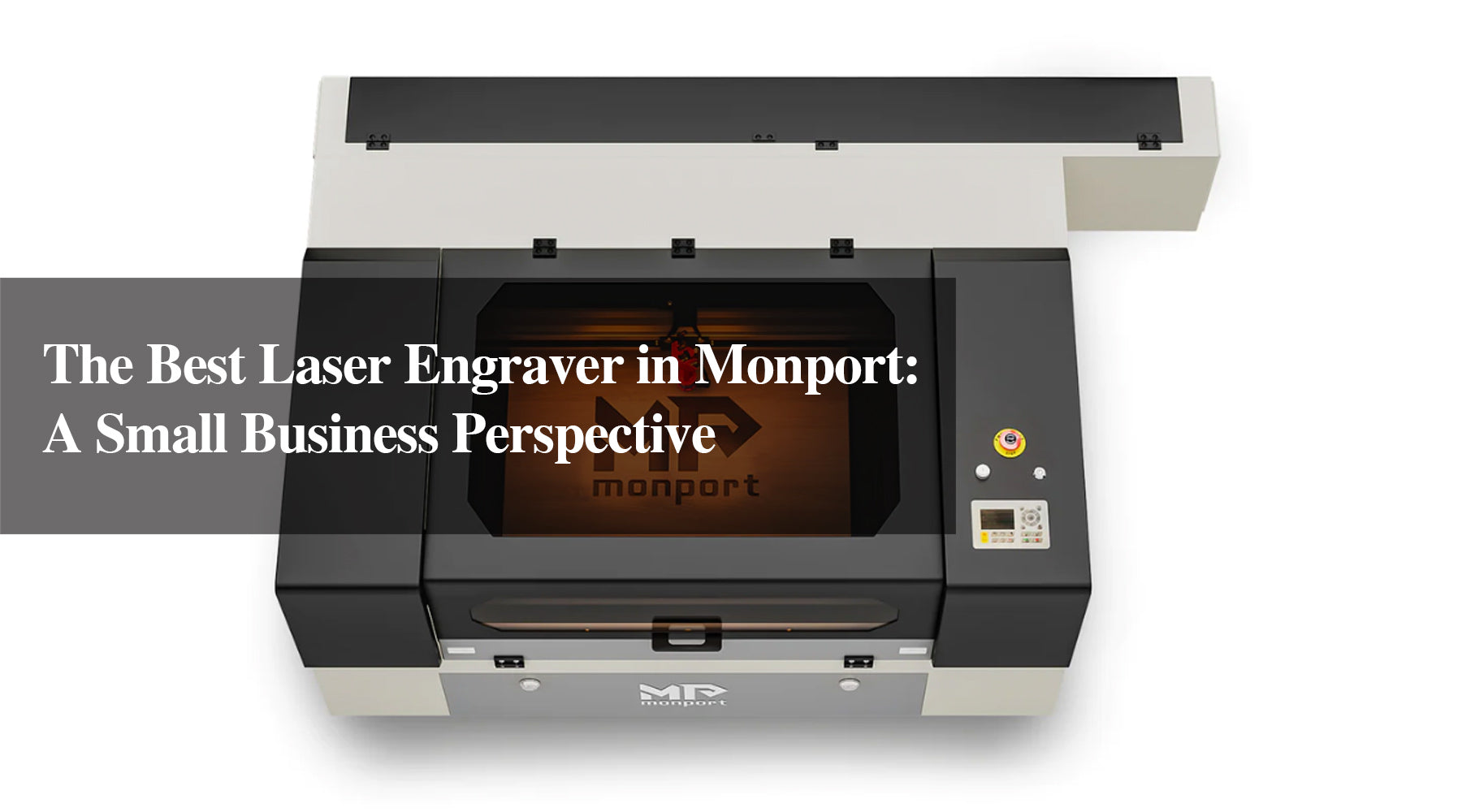The Best Laser Engraver in Monport: A Small Business Perspective
